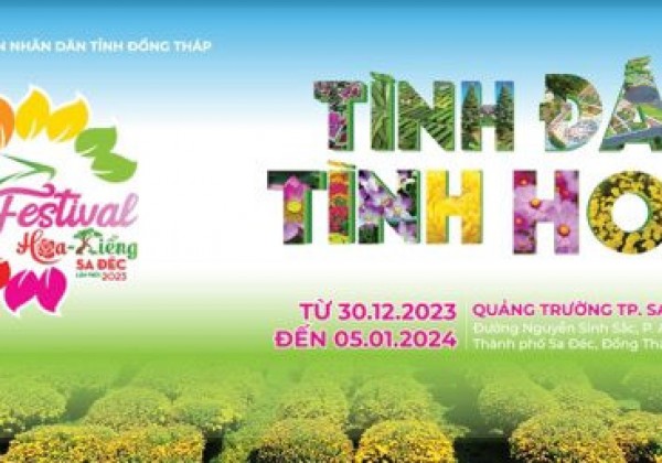 Festival Hoa Sa Đéc sẽ diễn ra từ 30/12/2023 đến 5/1/2024
