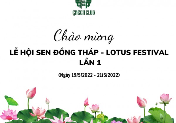 LỄ HỘI SEN ĐỒNG THÁP - LOTUS FESTIVAL LẦN I - 2022